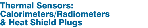 Thermal Sensors: Calorimeters, Radiometers & Heat Shield Plugs